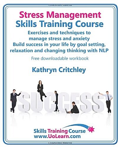 Stress Management Skills Training Course (Paperback)