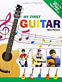 My First Guitar - Learn To Play (Paperback)