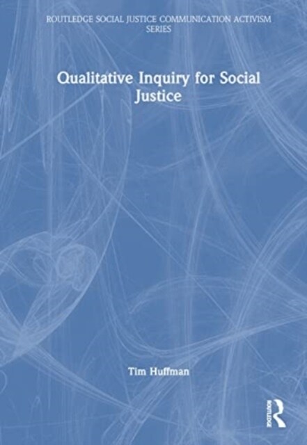 Qualitative Inquiry for Social Justice (Hardcover, 1)