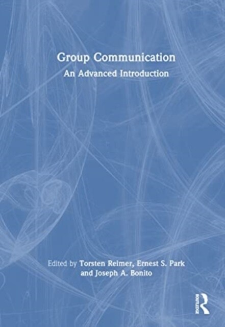 Group Communication : An Advanced Introduction (Hardcover)