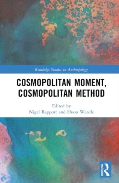 Cosmopolitan Moment, Cosmopolitan Method (Hardcover, 1)