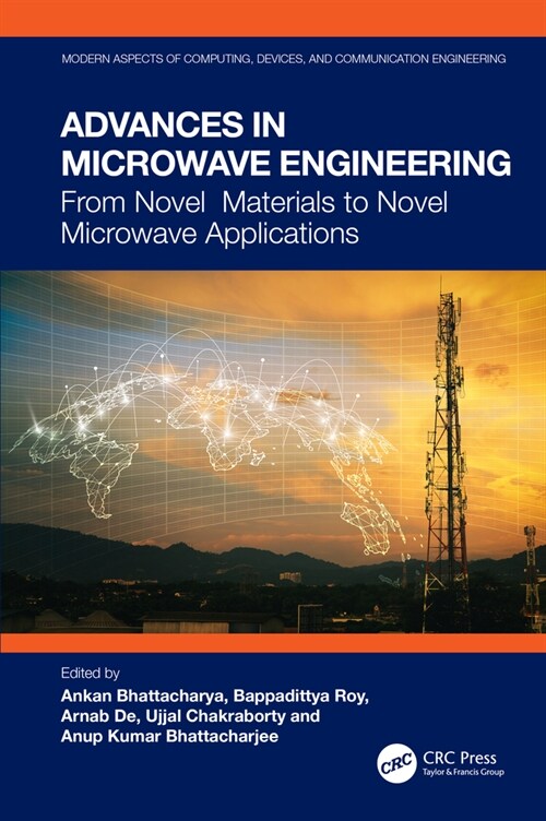 Advances in Microwave Engineering : From Novel Materials to Novel Microwave Applications (Hardcover)
