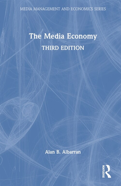 The Media Economy (Hardcover, 3 ed)