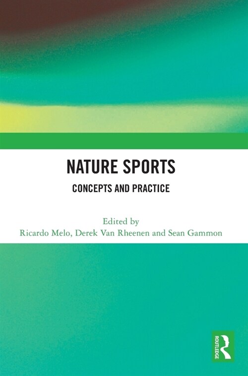 Nature Sports : Concepts and Practice (Hardcover)