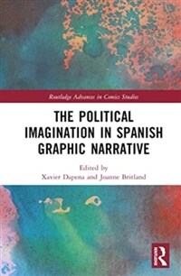 The Political Imagination in Spanish Graphic Narrative (Hardcover, 1)