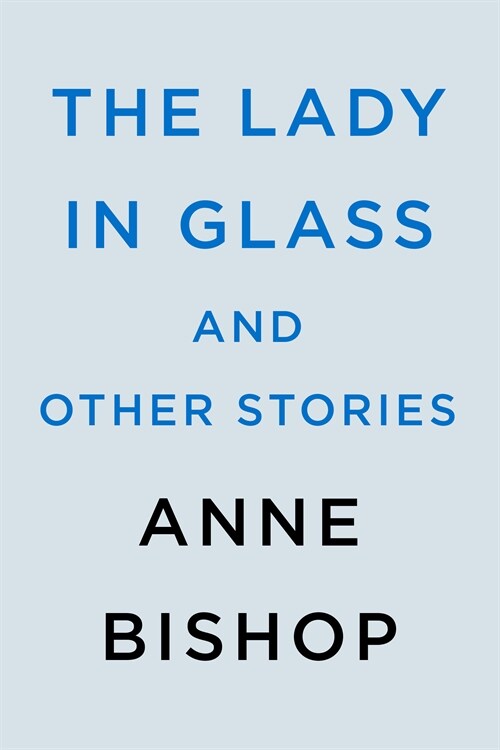 The Lady in Glass and Other Stories (Hardcover)