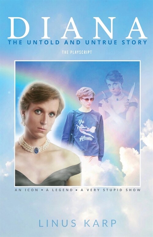 Diana: The Untold and Untrue Story (Paperback)