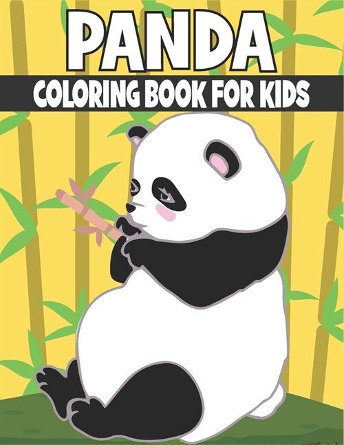 Panda Coloring Book For Kids: Cute and Panda Animal Designs (Paperback)