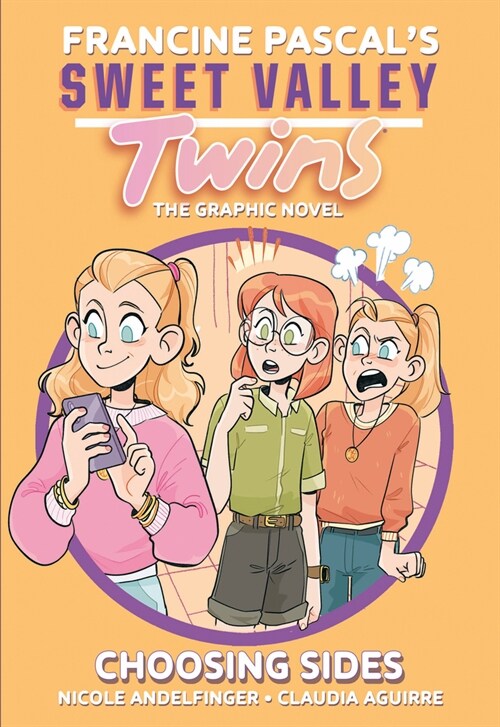 Sweet Valley Twins: Choosing Sides: (A Graphic Novel) (Hardcover)