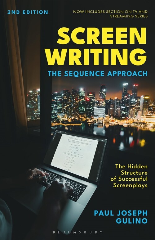 Screenwriting: The Sequence Approach (Paperback, 2)
