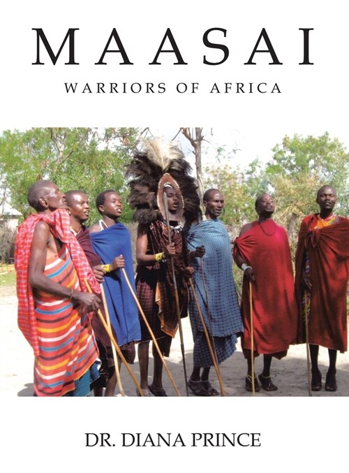 Maasai: Warriors of Africa (Hardcover)