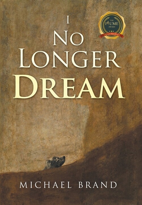 I No Longer Dream (Hardcover)