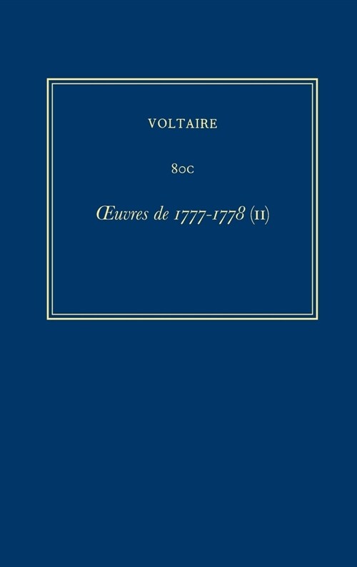Complete Works of Voltaire 80c: Oeuvres de 1777-1778 (II) (Hardcover, Critical)