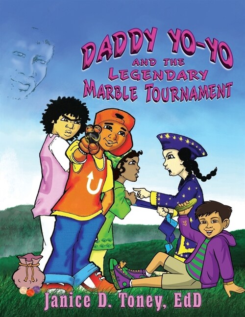 Daddy Yo-Yo and the Legendary Marble Tournament (Paperback)