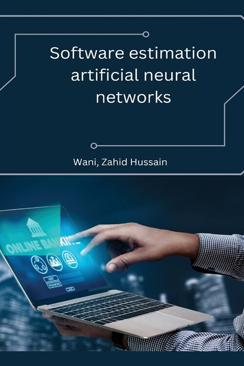 Software estimation artificial neural networks (Paperback)