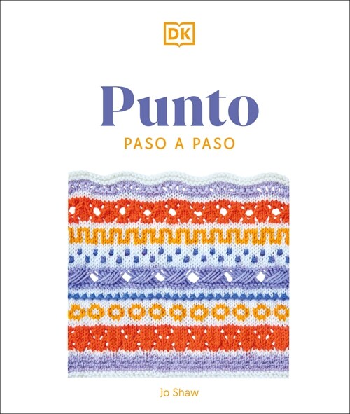 Punto Paso a Paso (Knitting Stitches Step-By-Step) (Paperback)