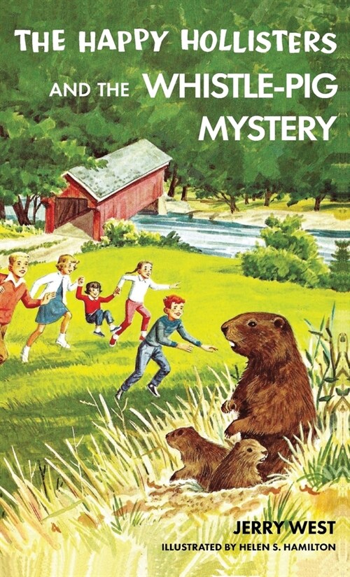 The Happy Hollisters and the Whistle-Pig Mystery: HARDCOVER Special Edition (Hardcover)