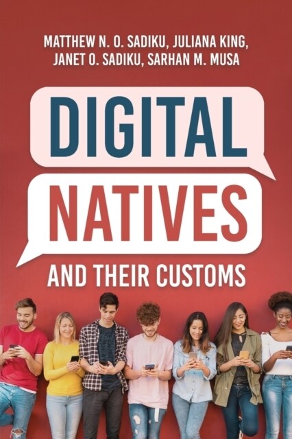 Digital Natives and Their Customs (Paperback)