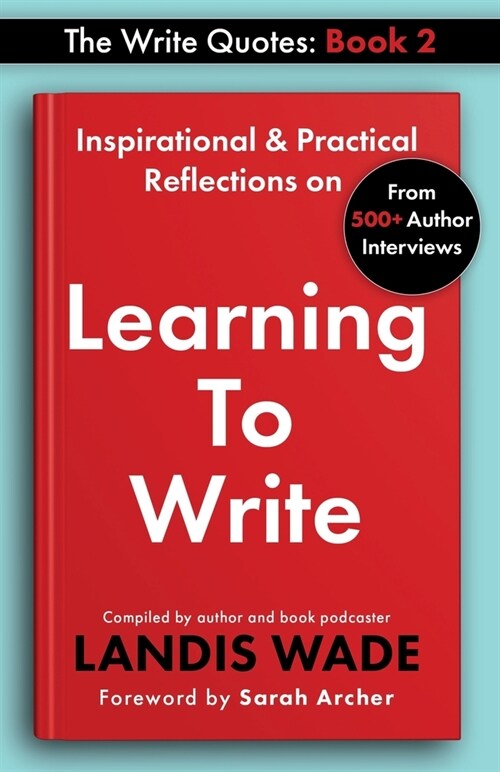 The Write Quotes: Learning to Write (Paperback)