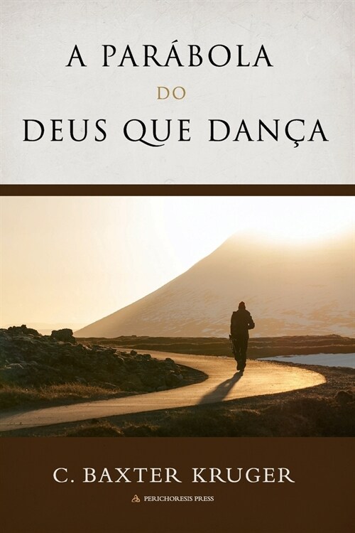 A Par?ola Do Deus que Dan? (Paperback)