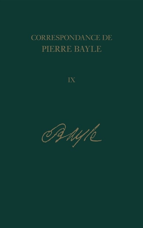 Correspondance de Pierre Bayle 9: janvier 1693-mars 1696 (Hardcover)