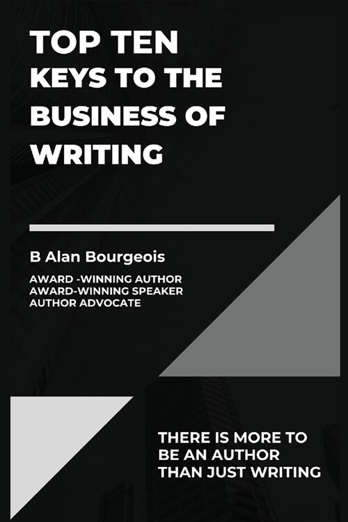 Top Ten Keys to the Business of Writing (Paperback)