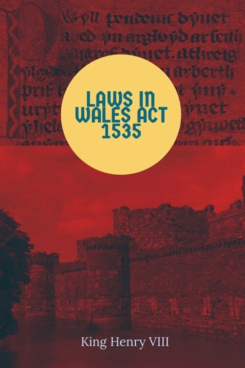 Laws in Wales Act 1535 (Paperback)