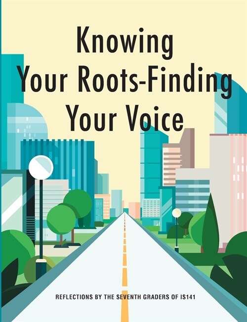 Knowing your Roots- Finding Your Voice (Paperback)