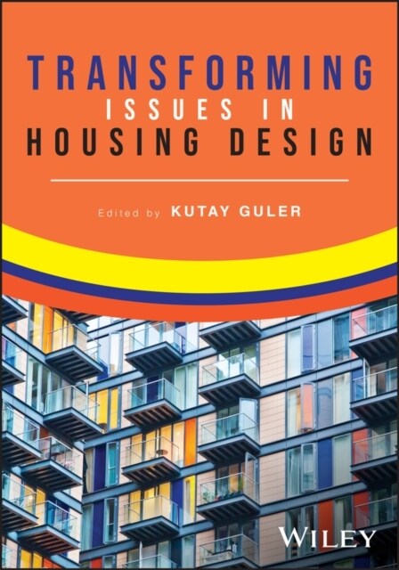 Transforming Issues in Housing Design (Paperback)