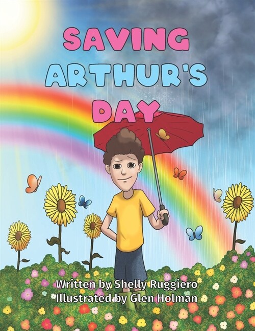 Saving Arthurs Day: Childrens Mindfulness Book. (Paperback)