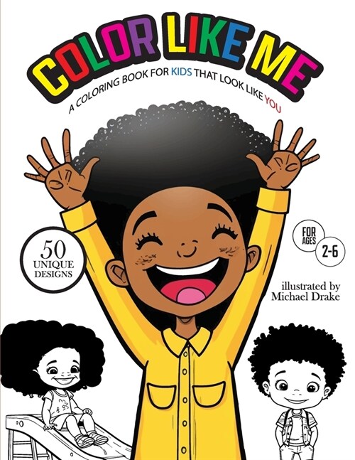 Color Like Me: A Coloring Book For Kids That Look Like You (Paperback)
