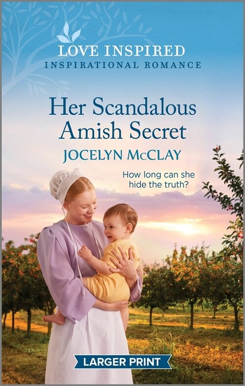 Her Scandalous Amish Secret: An Uplifting Inspirational Romance (Mass Market Paperback, Original)