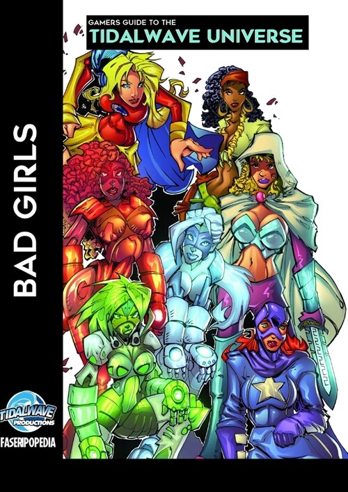 Gamers Guide to the Tidalwave Universe - Bad Girls: Volume 2 (Paperback)