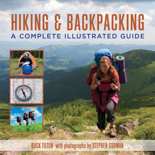 Hiking and Backpacking: A Complete Illustrated Guide (Paperback)