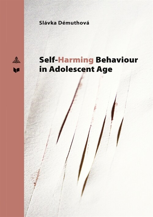 Self-Harming Behavior in Adolescent Age (Paperback)