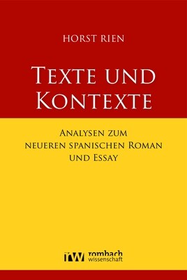 Texte Und Kontexte: Analysen Zum Neueren Spanischen Roman Und Essay (Hardcover)