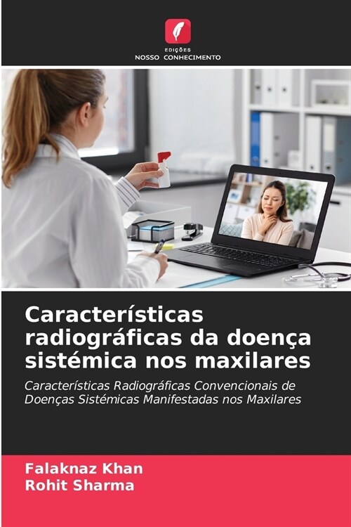 Caracter?ticas radiogr?icas da doen? sist?ica nos maxilares (Paperback)