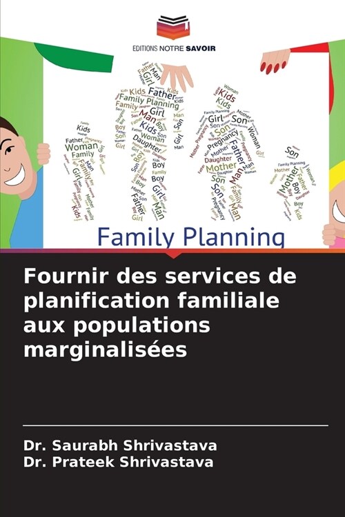 Fournir des services de planification familiale aux populations marginalis?s (Paperback)