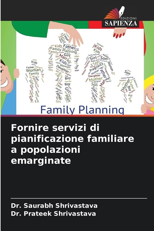 Fornire servizi di pianificazione familiare a popolazioni emarginate (Paperback)