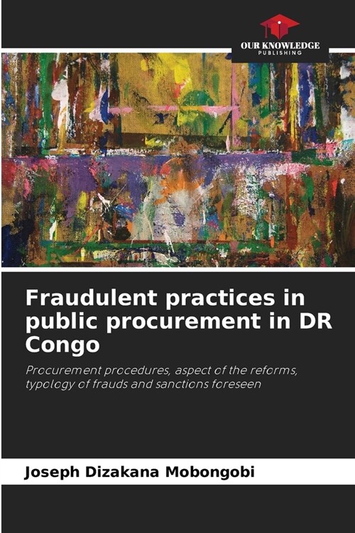 Fraudulent practices in public procurement in DR Congo (Paperback)