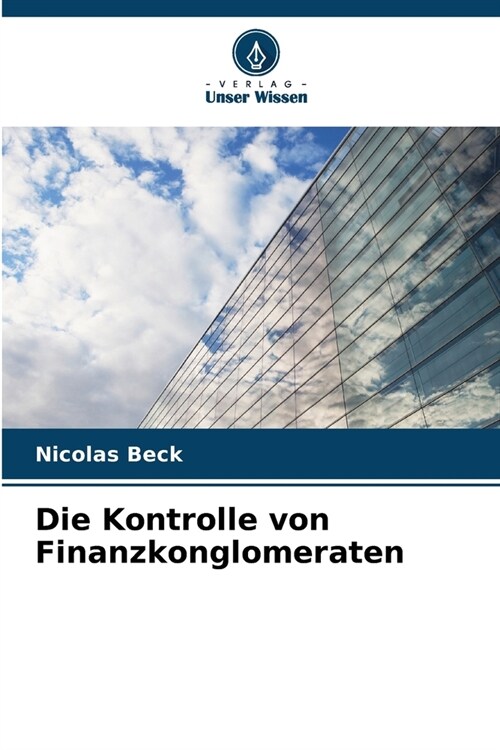 Die Kontrolle von Finanzkonglomeraten (Paperback)