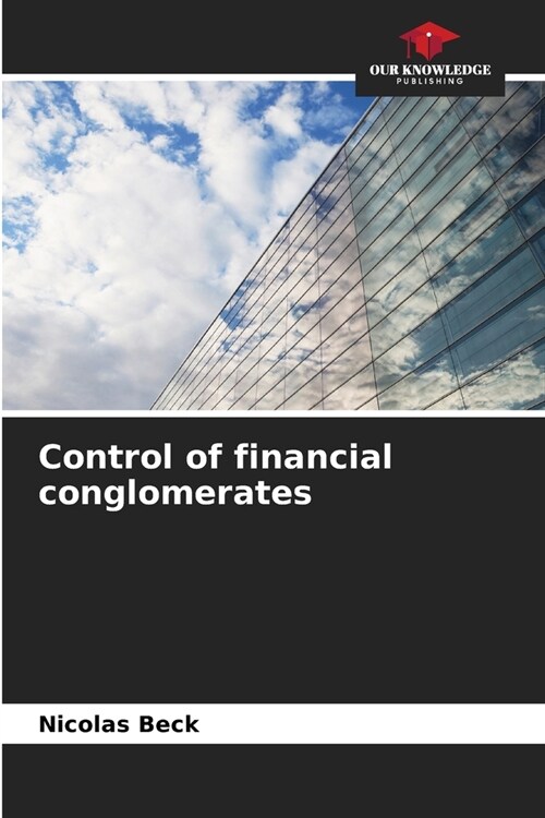 Control of financial conglomerates (Paperback)