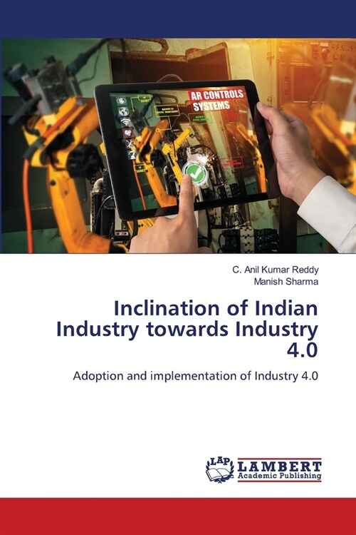 Inclination of Indian Industry towards Industry 4.0 (Paperback)