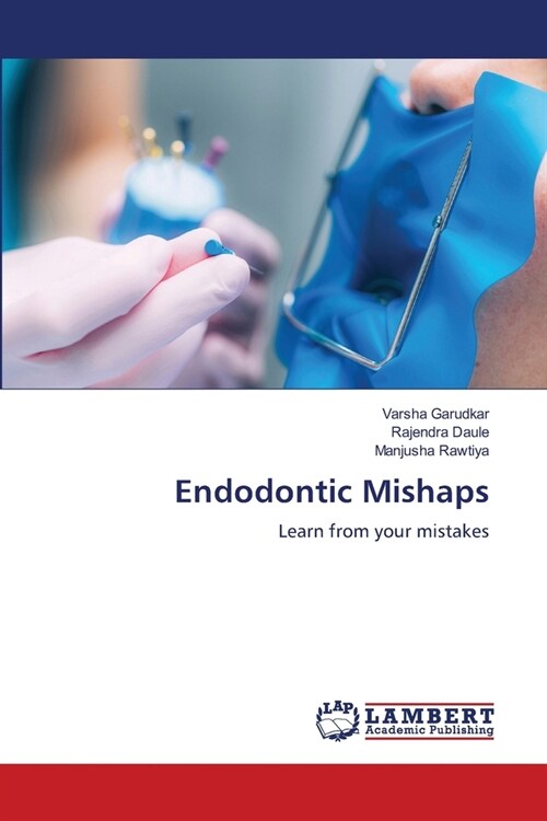 Endodontic Mishaps (Paperback)