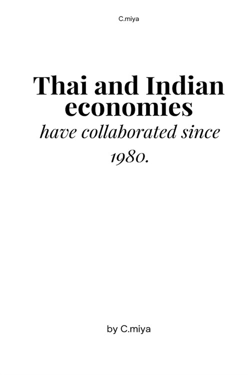 Thai and Indian economies have collaborated since 1980. (Paperback)