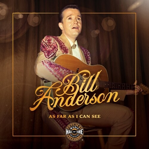 Bill Anderson: As Far as I Can See (Paperback)