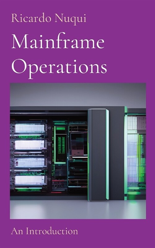 Mainframe Operations: An Introduction (Paperback)