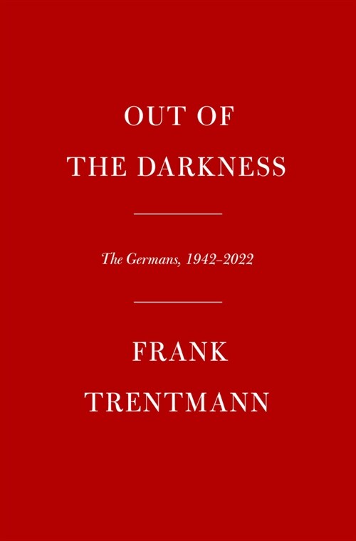 Out of the Darkness: The Germans, 1942-2022 (Hardcover)