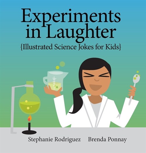 Experiments in Laughter: Illustrated Science Jokes for Kids (Hardcover)