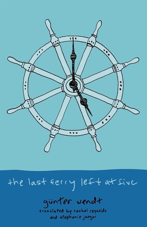 The Last Ferry Left at Five (Paperback)